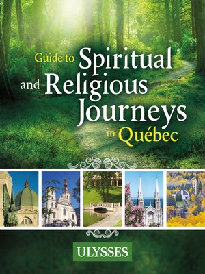 cover image of Guide to Spiritual and Religious Journeys in Québec